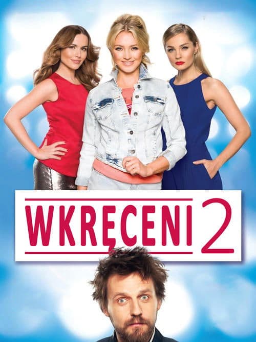 Wkręceni 2 zalukaj